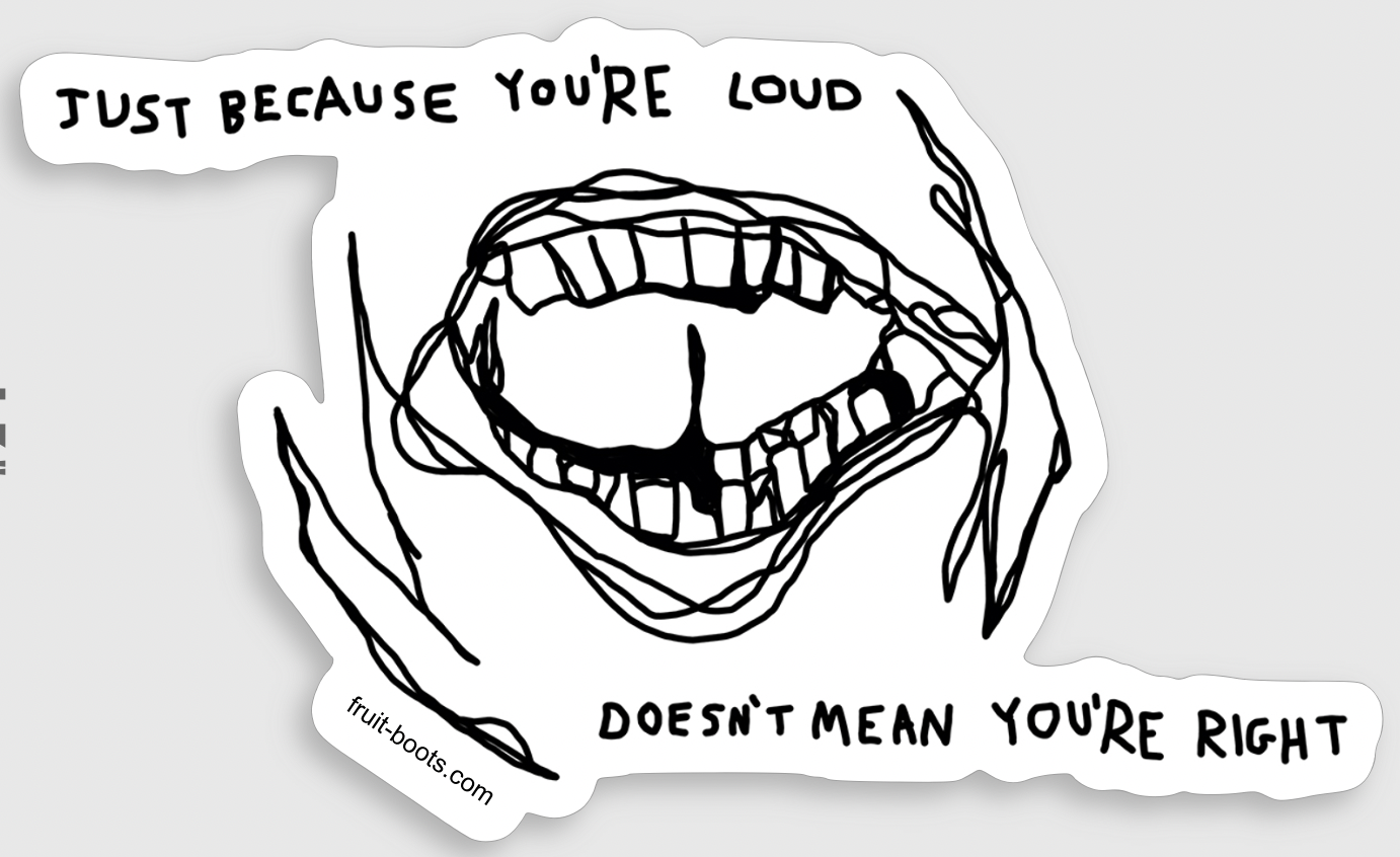 "Too Loud" Sticker